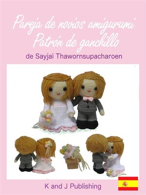 cover image of Pareja de novios amigurumi, Patrón de ganchillo